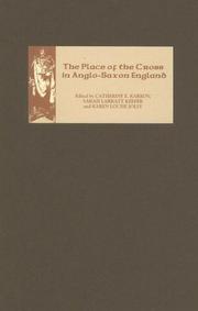 Cover of: The Place of the Cross in Anglo-Saxon England (Pubns Manchester Centre for Anglo-Saxon Studies)