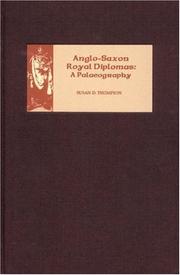 Anglo-Saxon royal diplomas by Susan D. Thompson