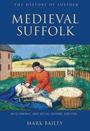 Cover of: Medieval Suffolk: An Economic and Social History, 1200-1500 (History of Suffolk) (History of Suffolk)