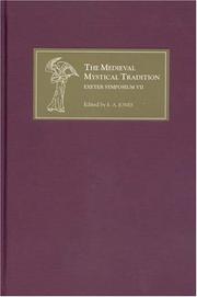 Cover of: The Medieval mystical tradition in England: Exeter Symposium VII : papers read at Charney Manor, July 2004