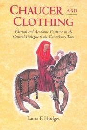 Cover of: Chaucer and clothing: clerical and academic costume in the general prologue to the Canterbury tales