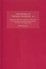 Cover of: The Works of Thomas Traherne I by Jan Ross, Jan Ross