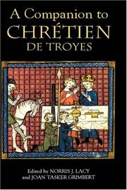 Cover of: A Companion to Chrétien de Troyes (Arthurian Studies) (Arthurian Studies) | 