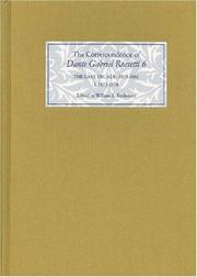 Cover of: The Correspondence of Dante Gabriel Rossetti 6: The Last Decade, 1873-1882: Kelmscott to Birchington I. 1873-1874