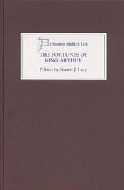 Cover of: The Fortunes of King Arthur (Arthurian Studies) (Arthurian Studies) by Norris J. Lacy