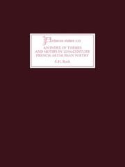 An Index of Themes and Motifs in Twelfth-Century French Arthurian Poetry (Arthurian Studies) by E.H. Ruck