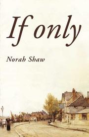 Cover of: If Only by Norah L. Shaw