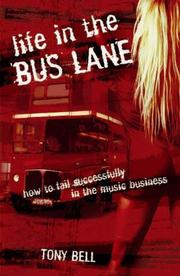 Cover of: Life in the Bus Lane by Tony Bell