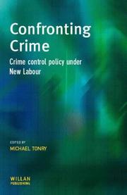 Cover of: Confronting Crime: Crime Control Policy Under New Labour (Cambridge Criminal Justice Series)