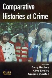Cover of: Comparative histories of crime by edited by Barry Godfrey, Clive Emsley and Graeme Dunstall.