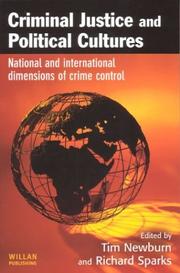Cover of: Criminal justice and political cultures by edited by Tim Newburn and Richard Sparks.