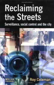 Cover of: Reclaiming the streets: surveillance, social control, and the city