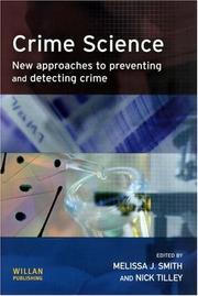 Cover of: Crime Science: New Approaches To Preventing And Detecting Crime (Crime Science)