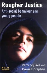 Cover of: Rougher Justice: Anti-social Behaviour And Young People