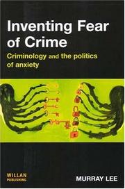 Cover of: Inventing Fear of Crime: Criminology and the Politics of Anxiety