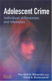ADOLESCENT CRIME: INDIVIDUAL DIFFERENCES AND LIFESTYLES by PER-OLOF H. WIKSTROM, Per-Olof H. Wikstrom, David A. Butterworth