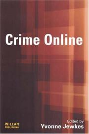 Cover of: Crime Online: Committing, Policing And Regulating Crime