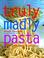 Cover of: Truly Madly Pasta