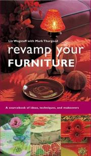 Cover of: Revamp Your Furniture: A Sourcebook of Ideas, Techniques, and Makeovers