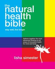 The Natural Health Bible by Lisha Simester