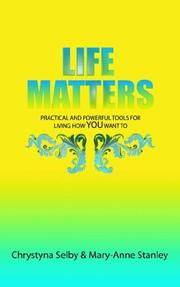 Front cover of Life Matters by Chrystyna Selby
