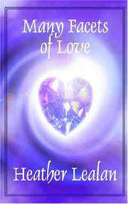 Cover of: Many Facets Of Love by Heather Lealan