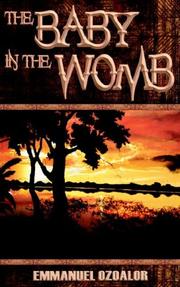 Cover of: The Baby in the Womb | Emmanuel Ozoalor