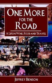 Cover of: One More for the Road: A Life in Wine, Food And Travel