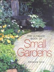 Cover of: The Ultimate Book of Small Gardens