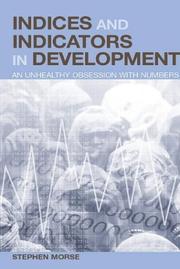 Cover of: Indices and Indicators in Development: An Unhealthy Obsession with Numbers