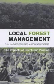 Cover of: Local Forest Management: The Impacts of Devolution Policies