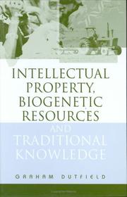 Cover of: Intellectual Property, Biogenetic Resources and Traditional Knowledge by Graham Dutfield