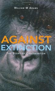 Cover of: Against Extinction by William M. Adams
