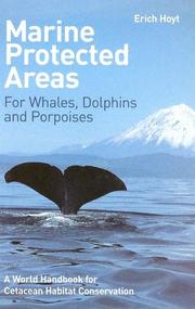 Cover of: Marine Protected Areas for Whales, Dolphins and Porpoises: A World Handbook for Cetacean Habitat Conservation
