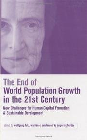 Cover of: The End of World Population Growth in the 21st Century: New Challenges for Human Capital Formation and Sustainable Development (Population and Sustainable Development Series)