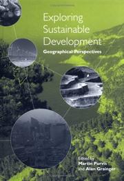 Exploring sustainable development by Martin Purvis, Alan Grainger