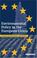 Cover of: Environmental Policy in the European Union