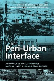 Cover of: The peri-urban interface: approaches to sustainable natural and human resource use