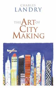 Cover of: The Art of City Making by Charles Landry