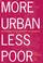 Cover of: More Urban, Less Poor