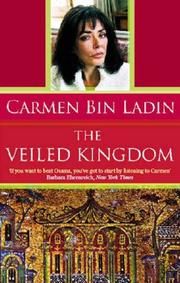 Cover of: The Veiled Kingdom by Carmen Bin Ladin