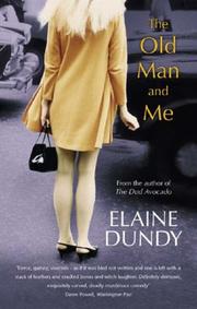 Cover of: The Old Man and Me by Elaine Dundy