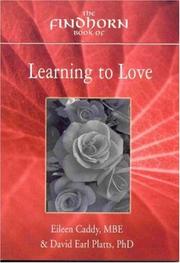 Cover of: Findhorn Book of Learning to Love