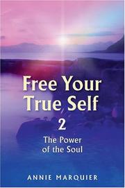 Cover of: Free Your True Self 2: The Power of the Soul