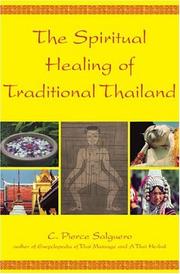 Cover of: The Spiritual Healing of Traditional Thailand by C. Pierce Salguero