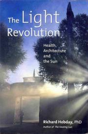 Cover of: The Light Revolution by Richard Hobday, Richard Hobday