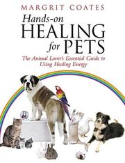 Cover of: Hands-On Healing for Pets: The Animal Lover's Essential Guide to Using Healing Energy