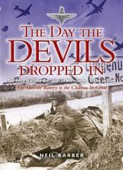 Cover of: DAY THE DEVILS DROPPED IN: The 9th Parachute Battalion in Normandy - D-Day to D+6