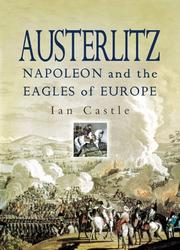 Cover of: AUSTERLITZ: Napoleon and The Eagles of Europe