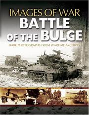 Cover of: Battle of the Bulge: rare photographs from wartime archives